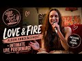 Sing Your Heart Out | LOVE &amp; FIRE Album Announcement + Intimate Live Performance