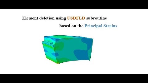 Element deletion using USDFLD subroutine