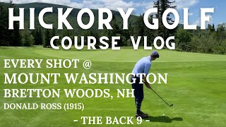 Mount Washington Resort Course (N.H.) with Hickory Golf Clubs, Part 2 - Course Vlog #14