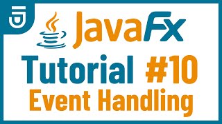 Event Handling | JavaFX GUI Tutorial for Beginners