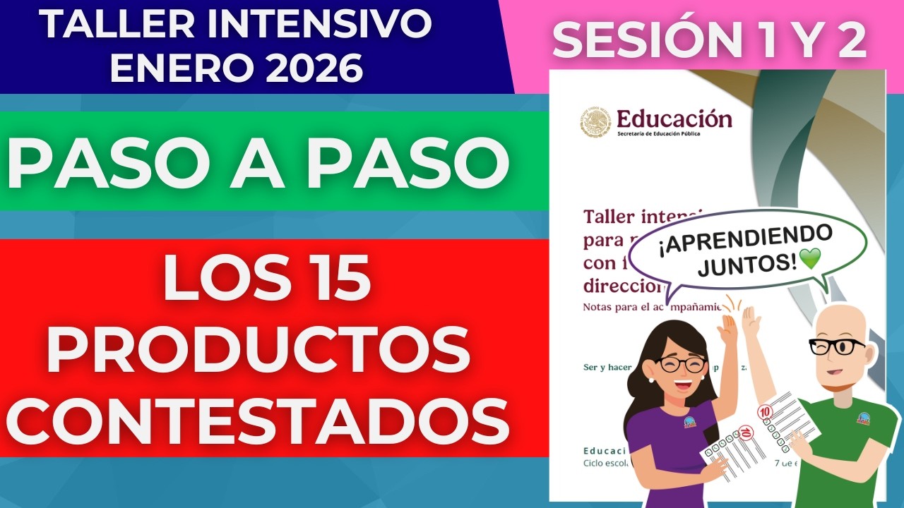 DESCARGA los 15 PRODUCTOS CONTESTADOS Taller Intensivo Docentes y Directivos Enero 2026 Materiales