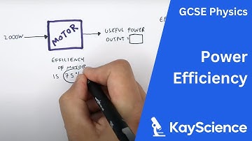 Power Efficiency Calculations - GCSE Physics | kayscience.com