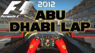 F1 2012 - Abu Dhabi Lap