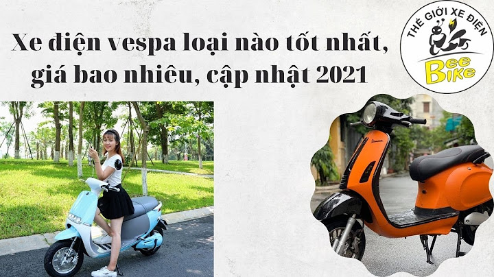 Xe đạp điện vespa đi được bao nhiêu km năm 2024