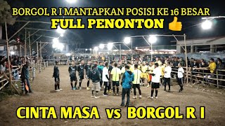 BORGOL R I MANTAPKAN POSISI || CINTA MASA VS BORGOL R I, gobak sodor