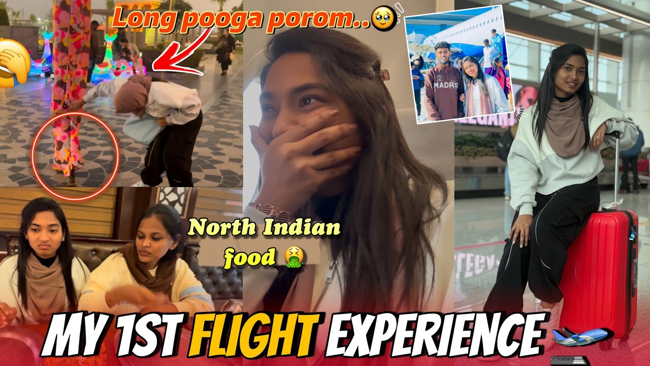 பல நாள் கனவே 🥹‼️ 1st flight experience ✈️ | North Indian food 🤮 #trending