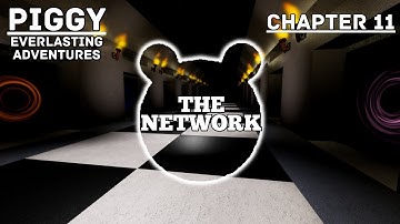 The Network (Chapter 11) | Roblox Piggy Build Mode (Everlasting Adventures)