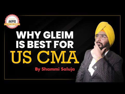 Why GLEIM is best for US CMA ? | AKPIS | CA Shammi Saluja