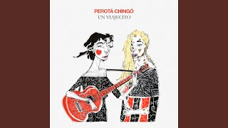 Video thumbnail of "Perotá Chingó - Canción para el Viento, La Lluvia y Luchía"