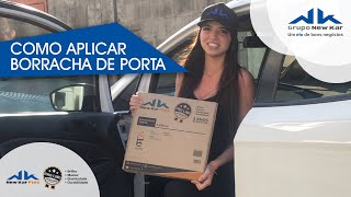 COMO APLICAR BORRACHA GUARNIÇÃO DA PORTA - NEW KAR FLEX