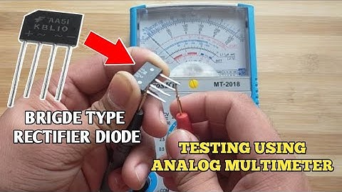 how to test bridge rectifier diode using analog multimeter | #utsource - kbl10 rectifier diode