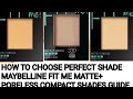 how to choose perfect shade Maybelline fit me matte+poreless powder shades guide video