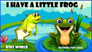 I Have A Little Frog Rhymes Lyrics Nursery Rhymes For Kids - Kids World...