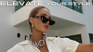 Simple Tips To Elevate Your Style Elevate Ep 1