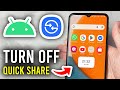 How To Turn Off Quick Share On Android - Step By Step