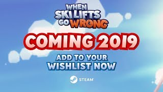 When Ski Lifts Go Wrong on Steam and Nintendo Switch - Official Announcement Trailer
