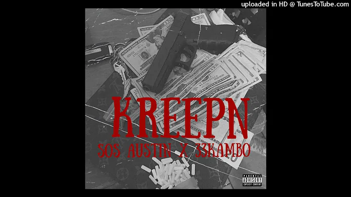 SOS AUSTIN x 33KAMBO - KREEPN [ Official Audio ]
