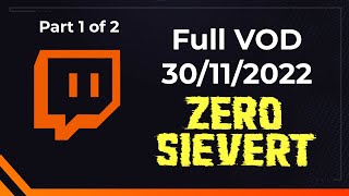 Zero Sievert || 30/11/2022 (1 of 2)