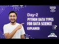 Python for Data Science (Day 2) — Python Data Types Explained | Harshit AI Academy