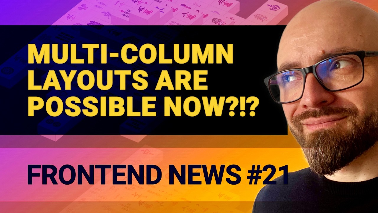 Новости фронтенда #21: Многоколоночная компоновка, псевдокласс :heading, масштабирование элементов.