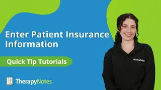Enter Patient Insurance Information in TherapyNotes®