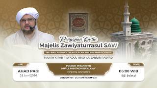 MAJELIS ZAWIYATURRASUL SAW  | 5 JULI 2026 | ALHABIB ALWI BIN ABDURRAHMAN ALHABSYI