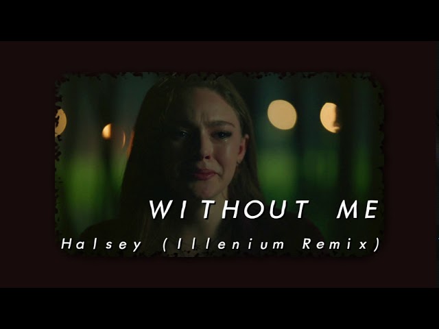 Halsey - Without Me (Illenium Remix) (Slowed & Reverb)