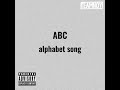 abc alphabet song (Remix) By:TEAMNOY