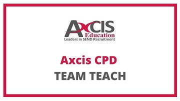 TEAM TEACH Training with Axcis Education Recruitment