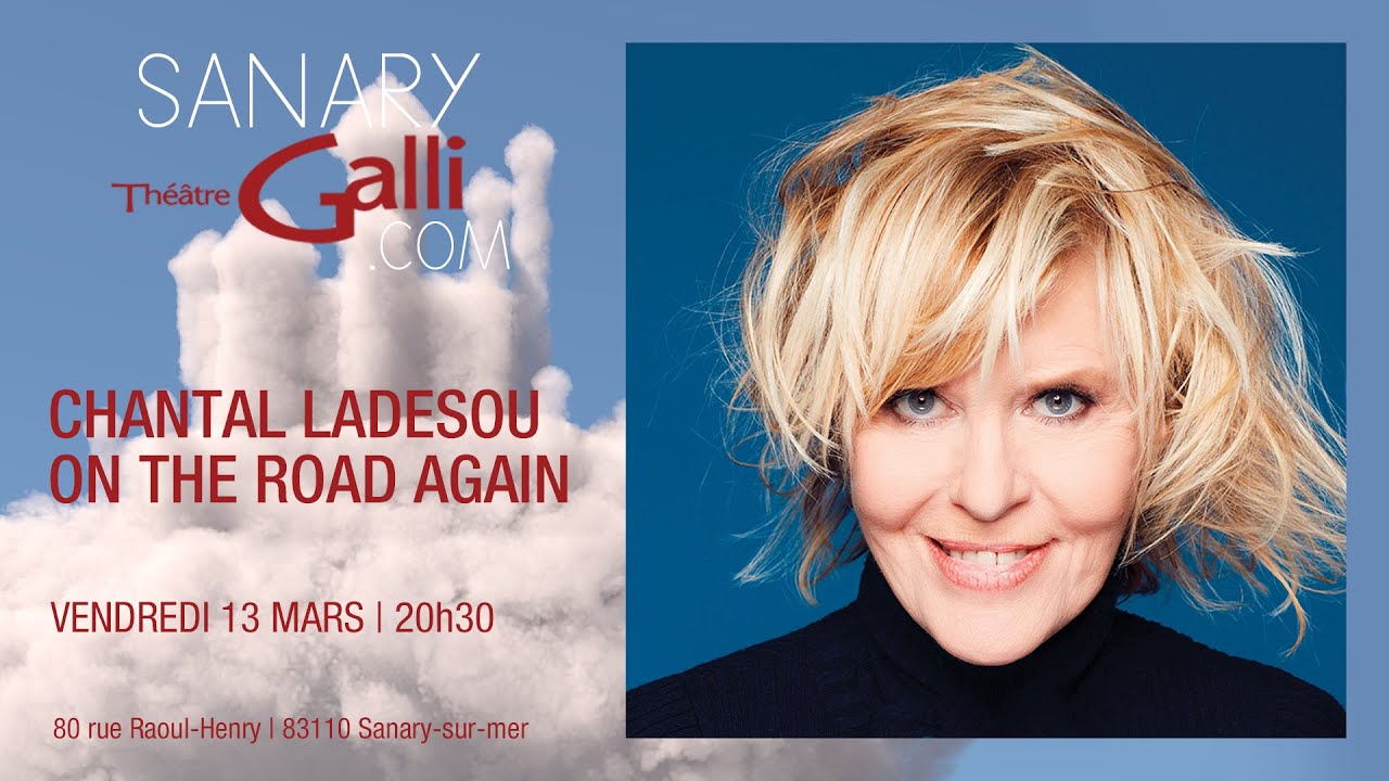 Chantal Ladesou - On The Road Again Chantal Ladesou - On the road again | Mercredi 20 Novembre 2019