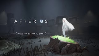 After Us (Xbox Series S - Optimized For Series X|S) - Gameplay