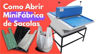 Como Abrir Uma Mini Fábrica De Sacolas E Sacos De Lixo Plásticas