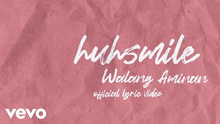 Video thumbnail of "huhsmile - Walang Aminan (Lyric Video)"