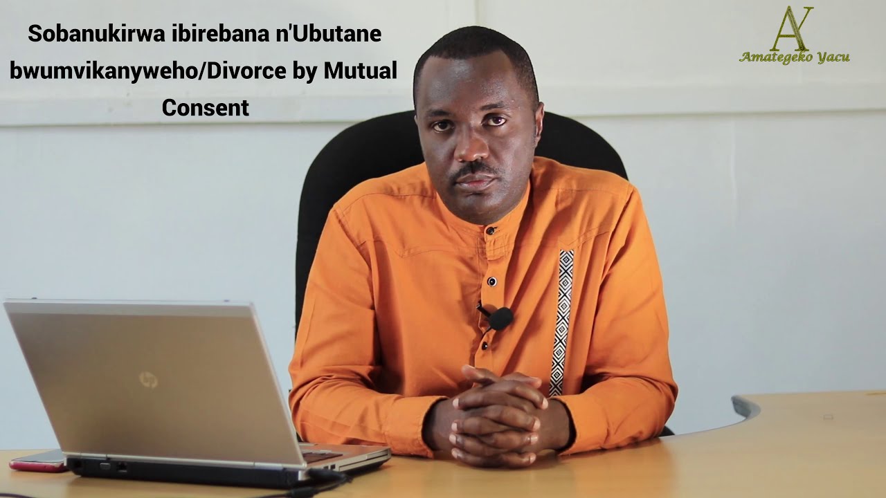 Ubutane bwumvikanyweho (Divorce by mutual consent) bukorwa gute?