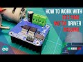 How to work with BTS7960 motor driver and Arduino