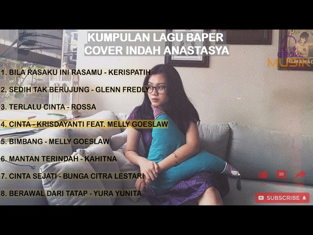 Indah Anastasya Cover Lagu Bikin Baper - 8 COVER LAGU GALAU TERBAIK class=