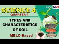 Types and characteristics of soil  science 4  quarter 4 week 1