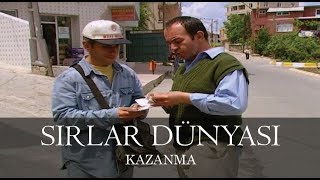 Sırlar Dünyası - Kazanma