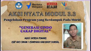 PGP-9 - Kabupaten OKU Timur - Agus Satria Piwari - 3.3 - Aksi Nyata.