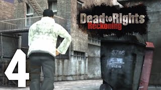 Dead to Rights: Reckoning - Part 4