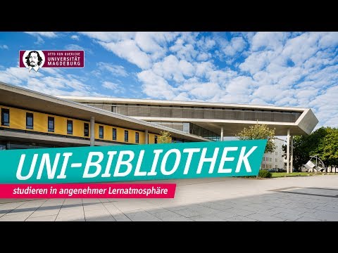 Die Universitätsbibliothek der Otto-von-Guericke-Universität Magdeburg | OVGU