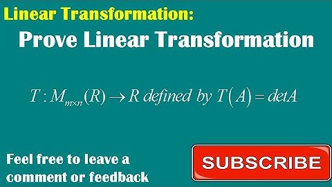 [Linear Transformation] Lesson 1.8: Prove Linear Transformation