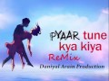 Pyar tune kya kiya mp3 song