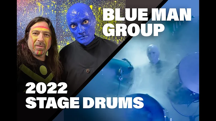 Blue Man Group - 2022 Stage Drums Rundown