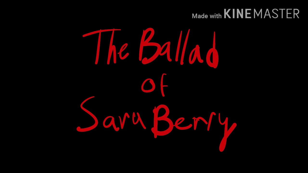 The Ballad of Sara Berry 35MM Animatic YouTube The Ballad of Sara Berry 35MM Animatic YouTube