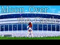 ウマ娘MAD ウマ娘 Moon Over The Castle ウマ娘MAD ウマ娘 Moon Over The Castle