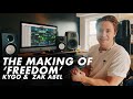 The making of freedom kygo zak abel