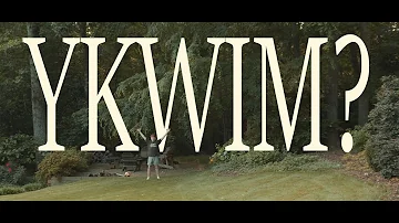 YKWIM?