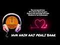 Hua Hain Aaj pehli bar // new Hindi song 2025 // aesthetic audio