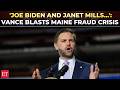 'Biden already gone, Janet Mills…': JD Vance GOES OFF on Maine fraud, says 'it's SO BAD...'
